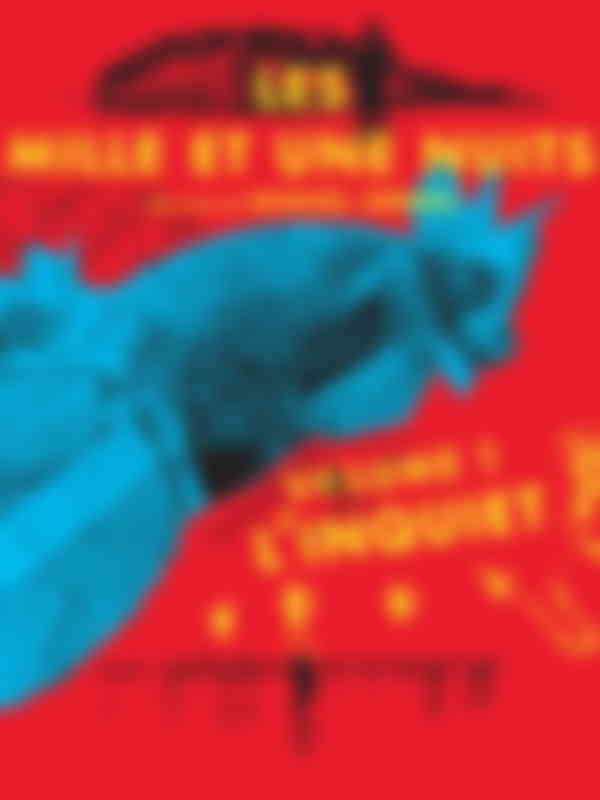 Poster du programme Mille et une Nuits - L'Inquiet (Les)