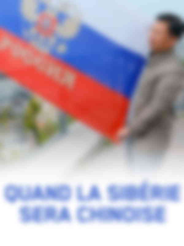 Poster du programme Quand la Sibérie sera chinoise
