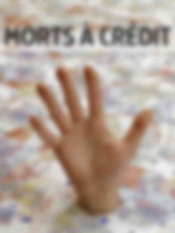 Poster du programme Morts à crédit