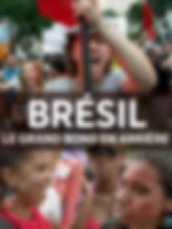 Poster du programme Brésil : Le grand bond en arrière