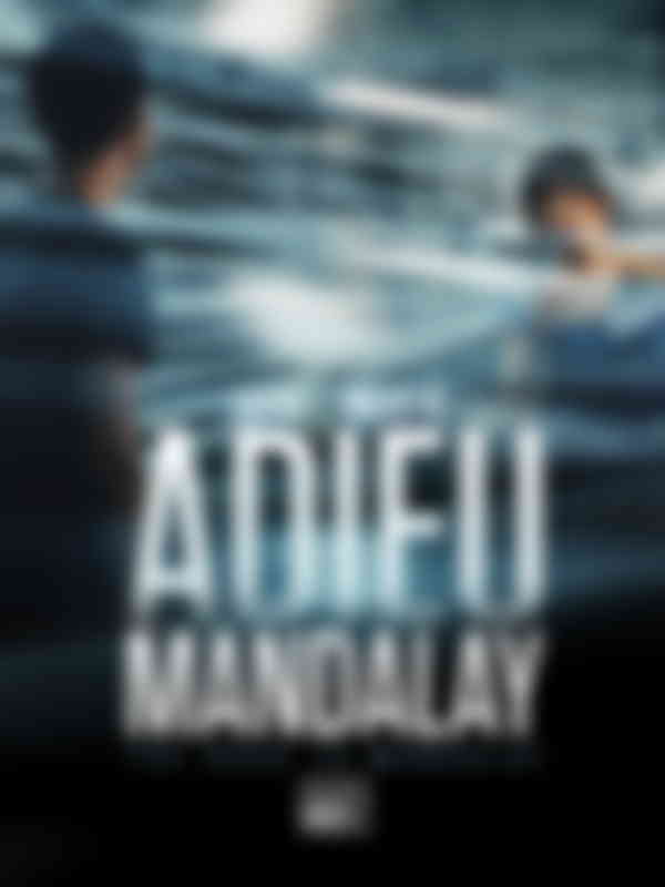 Poster du programme Adieu Mandalay