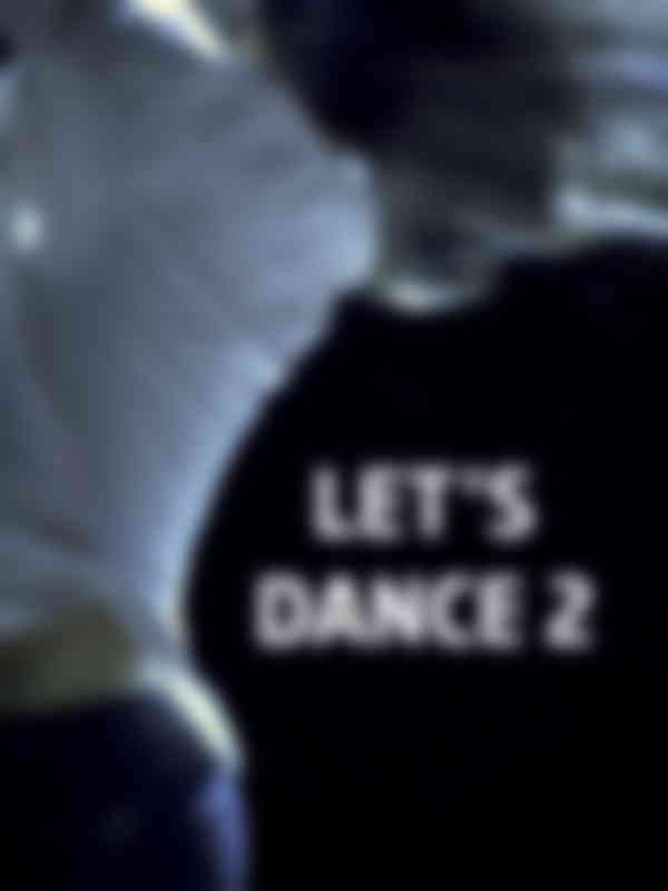 Poster du programme Let's dance 2 – Tous en scène