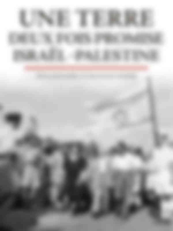 Poster du programme Une terre deux fois promise, Israël - Palestine - Partie 2