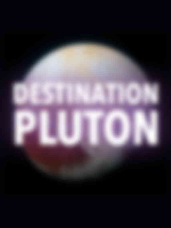 Poster du programme Destination Pluton