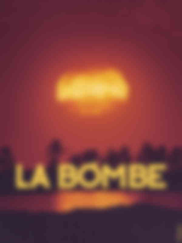 Poster du programme La bombe