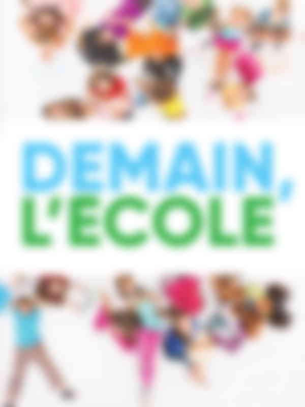 Poster du programme Demain, l'école - Episode 1