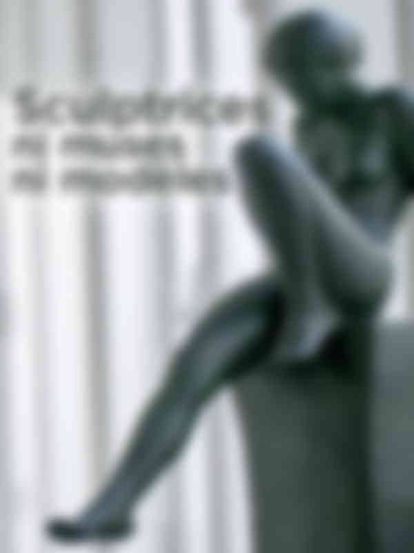 Poster du programme Sculptrices, ni muses ni modèles