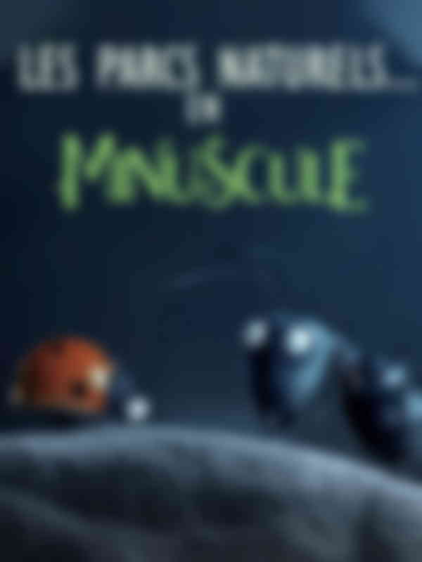 Poster du programme Les parcs naturels... En Minuscule - ep2