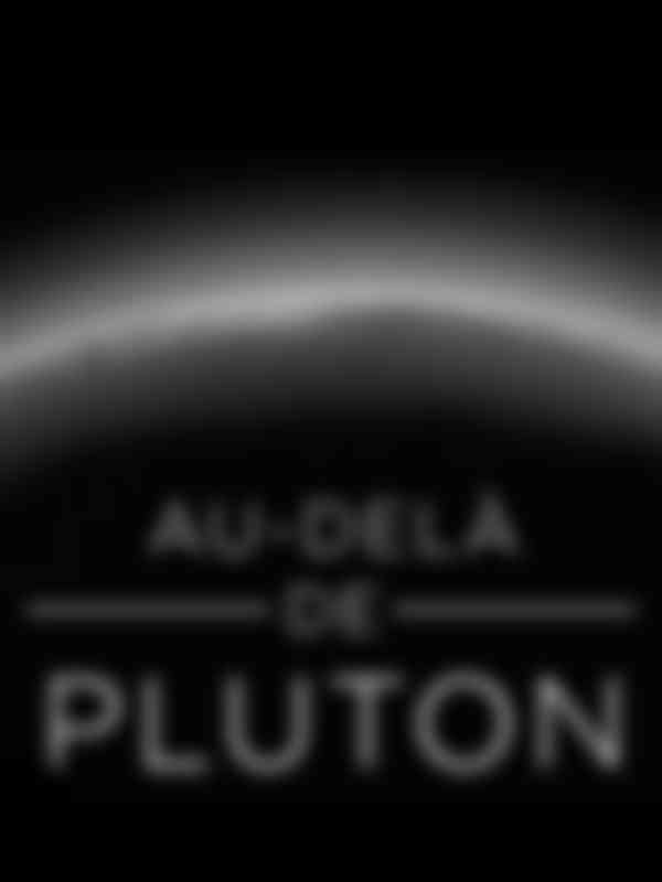 Poster du programme Au-delà de Pluton