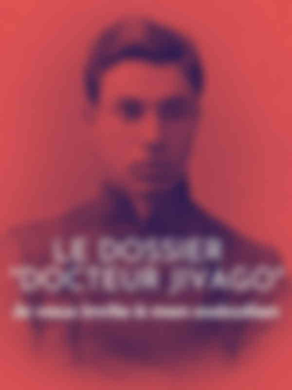 Poster du programme Le dossier "Docteur Jivago", je vous invite à mon exécution