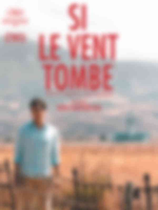 Poster du programme Si le vent tombe