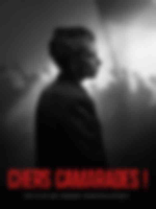 Poster du programme Chers Camarades !
