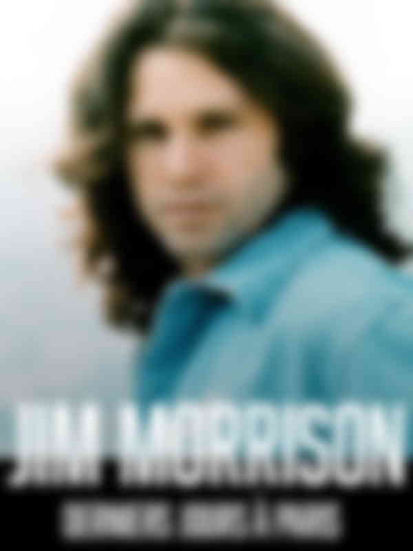 Poster du programme Jim Morrison, derniers jours à Paris