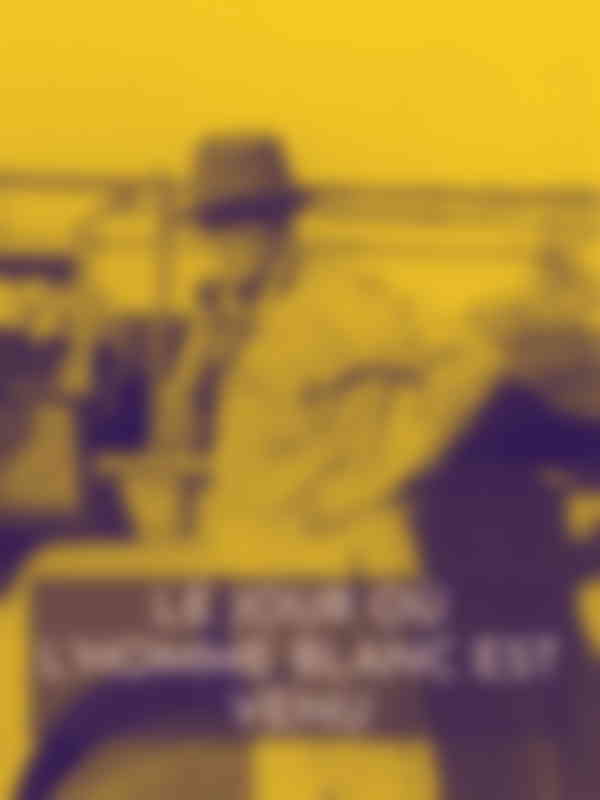 Poster du programme Le jour où l'homme blanc est venu...