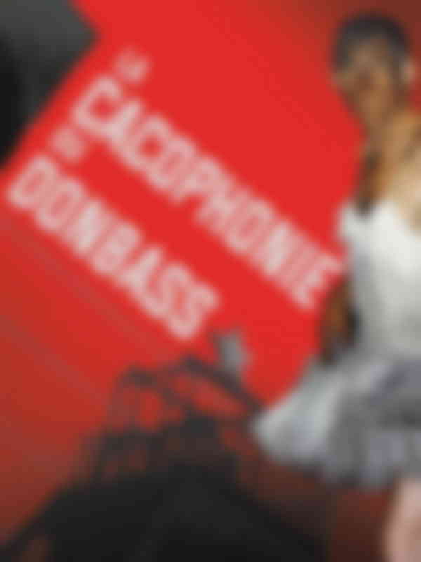 Poster du programme La cacophonie du Donbass