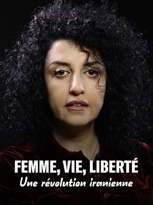 Regarder Femme Vie Liberté Une Révolution Iranienne En Vod Sur Arte