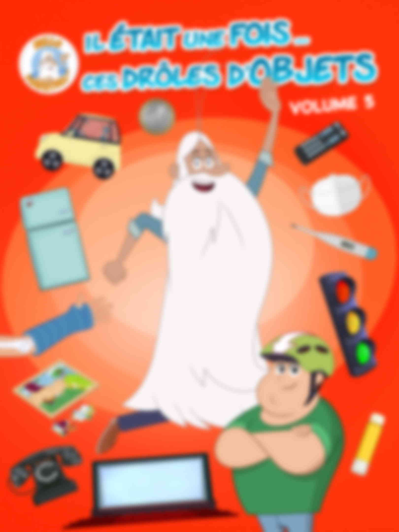 Poster du programme Il était une fois... Ces drôles d'objets - Volume 5