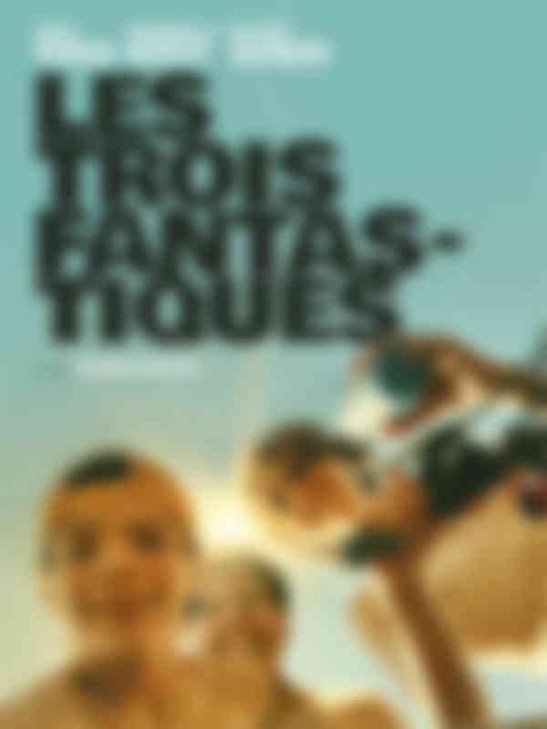 Poster du programme Les trois fantastiques