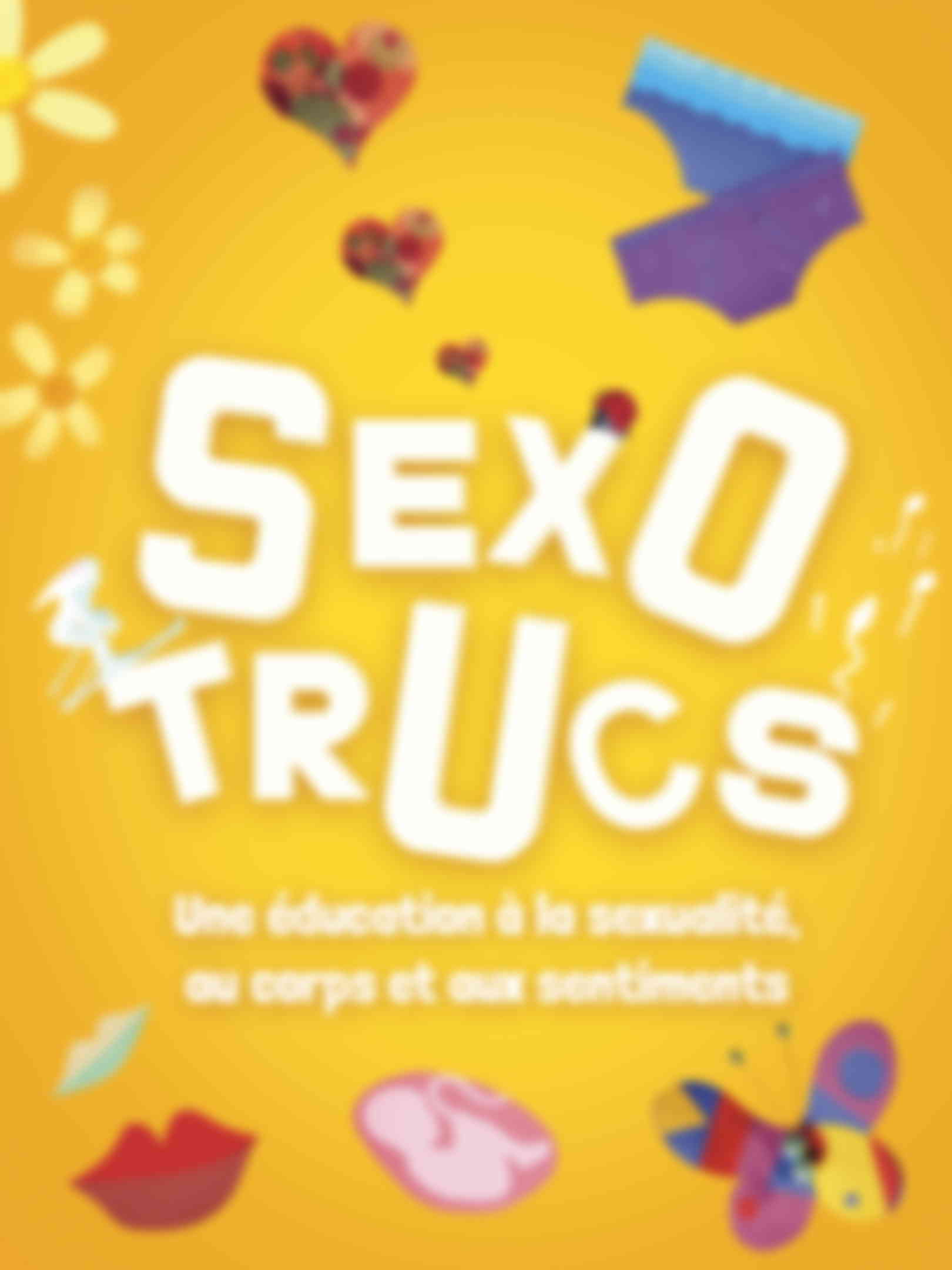 Poster du programme Sexotrucs - Une éducation à la sexualité, au corps et aux sentiments