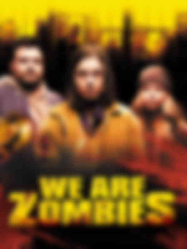 Poster du programme We Are Zombies