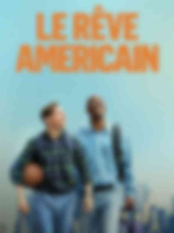 Poster du programme Le rêve américain