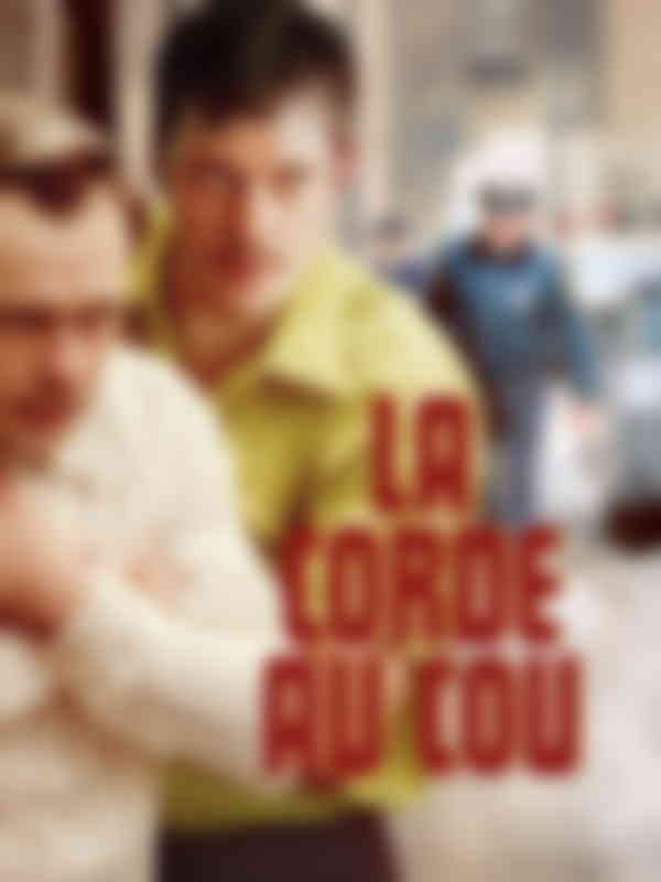 Poster du programme La corde au cou