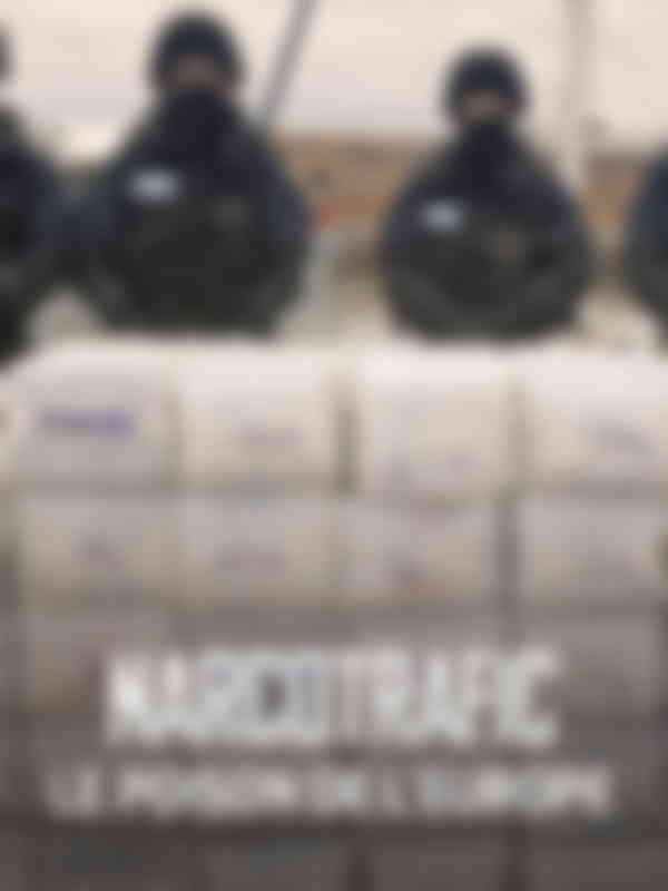 Poster du programme Narcotrafic, le poison de l'Europe - Épisode 1