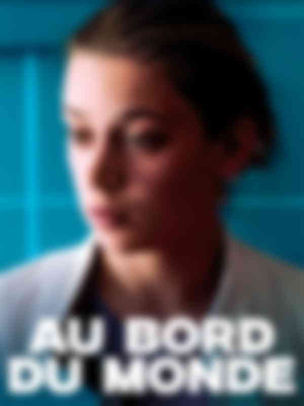 Poster du programme Au bord du monde
