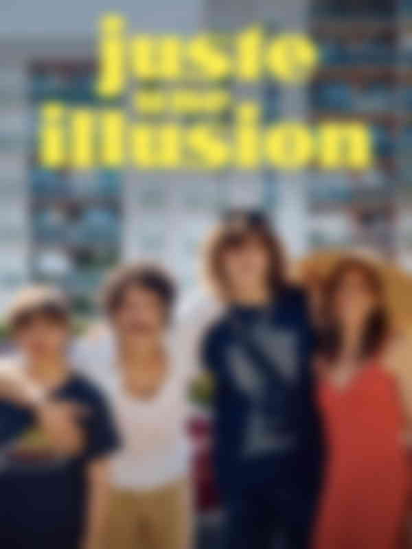 Poster du programme Juste une illusion