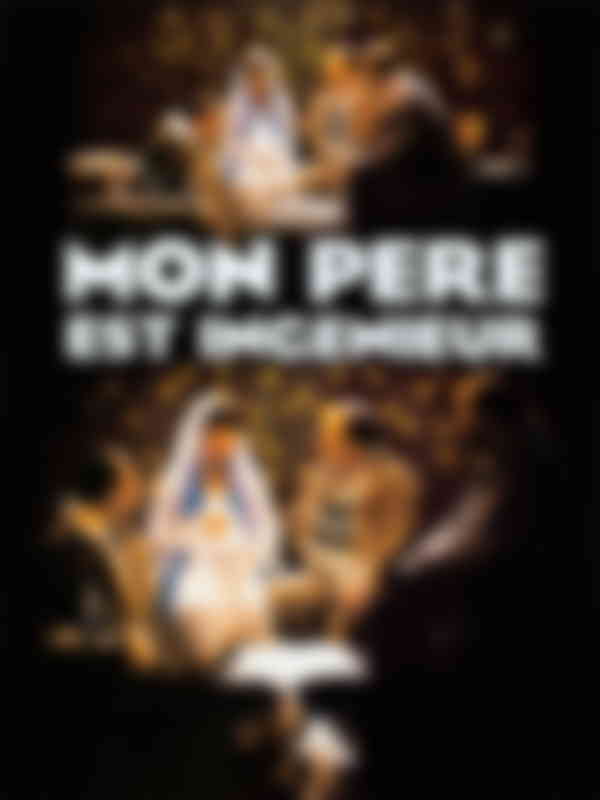 Poster du programme Mon père est ingénieur