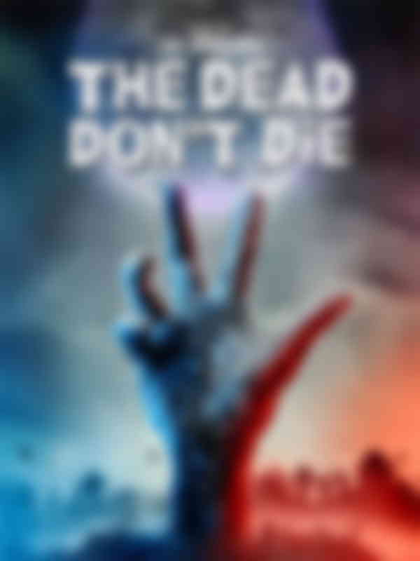 Poster du programme The Dead Don't Die
