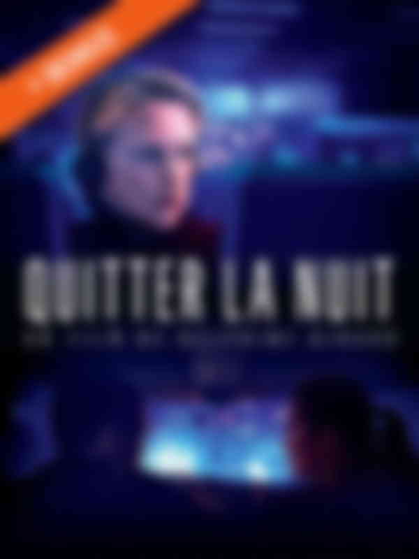 Poster du programme Quitter la nuit 