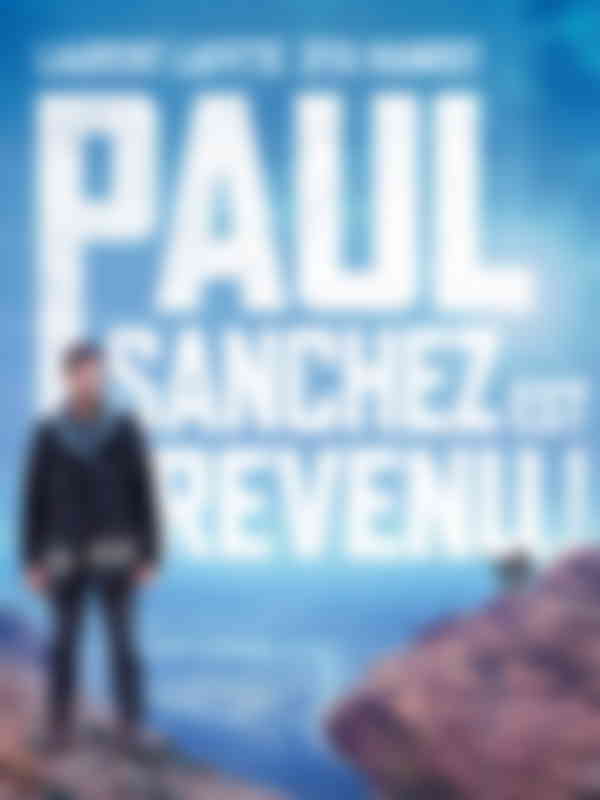 Affiche du film "Paul Sanchez est revenu"