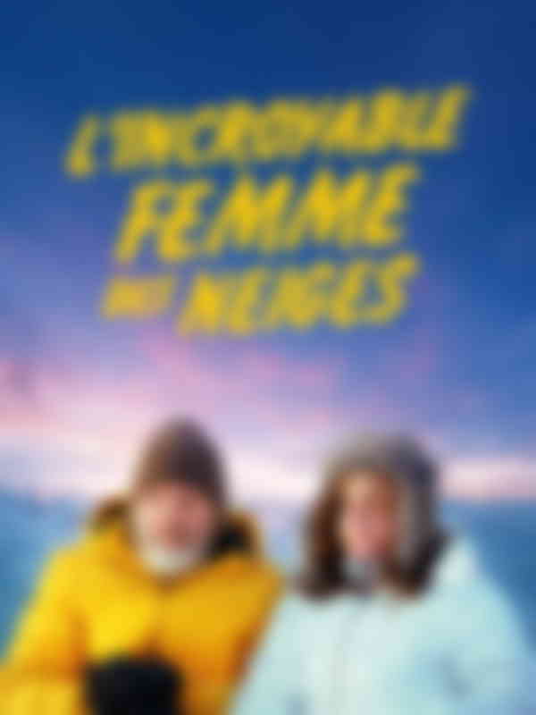 Poster du programme L'Incroyable femme des neiges