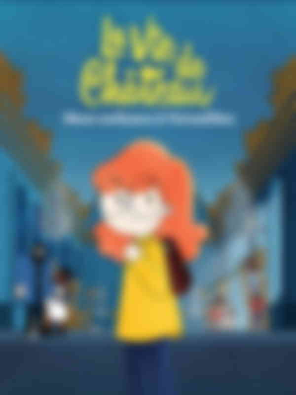 Poster du programme La vie de château - Mon enfance à Versailles