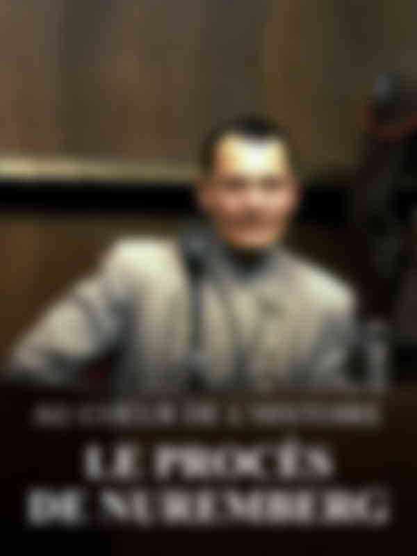 Poster du programme Au coeur de l'histoire : le procès de Nuremberg - Épisode 2
