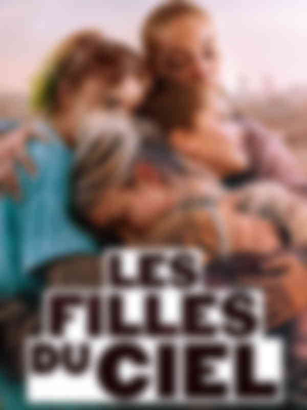 Poster du programme Les filles du ciel