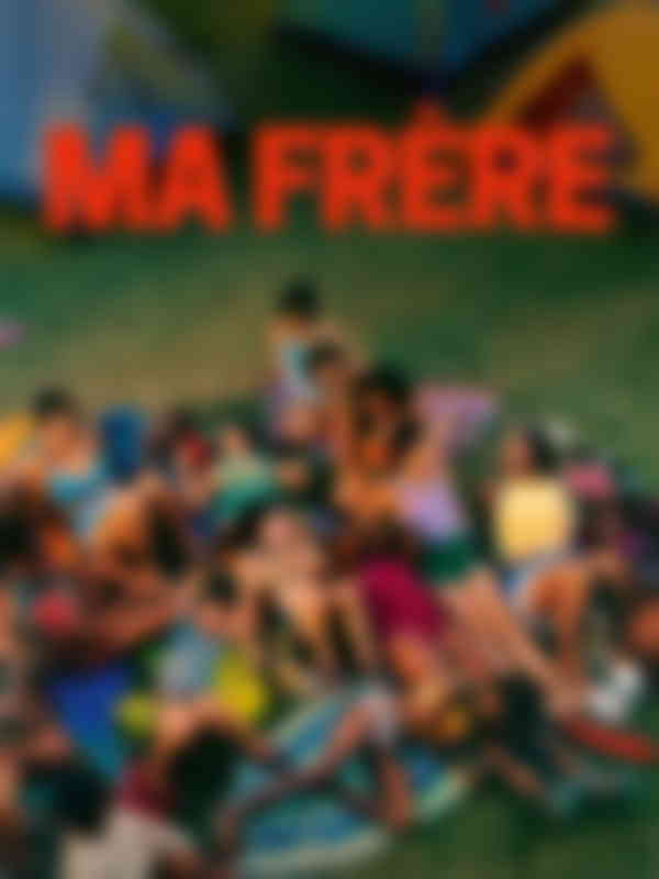 Poster du programme Ma frère